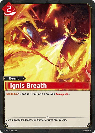 Ignis Breath | Trial Deck "Dawn of Palpagos Red・Blue" | TD | Normal | #ETD01-011