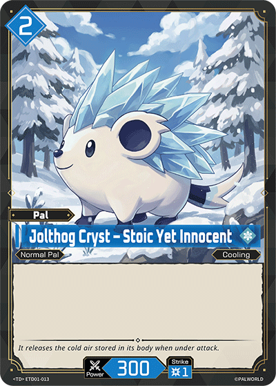 Jolthog Cryst – Stoic Yet Innocent | Trial Deck "Dawn of Palpagos Red・Blue" | TD | Normal | #ETD01-013