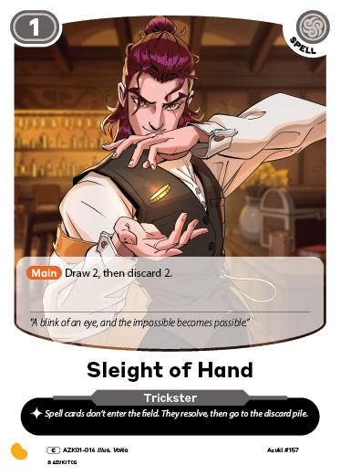 Sleight of Hand | Booster | C | Normal | #AZK01-016