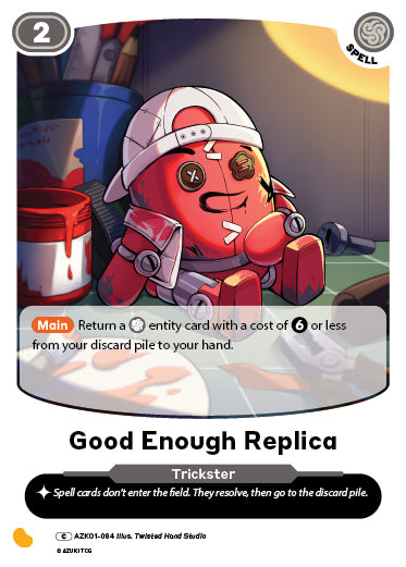 Good Enough Replica | Booster | C | Normal | #AZK01-084